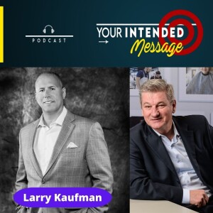 Networking, Connecting & Giving: Larry Kaufman