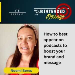 Boost your brand as a podcast guest: Noemi Beres