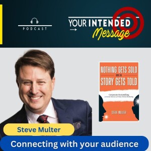 Storytelling for Career Success: Steve Multer