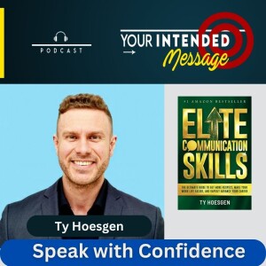 Career Success Depends on your Communication Skills: Ty Hoesgen
