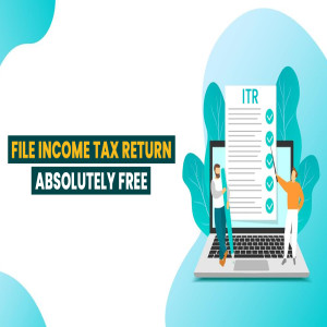 Know Complete Guide to File Income Tax Return Absolutely Free by Tool