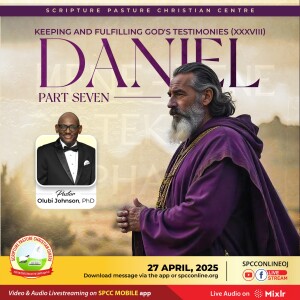 Keeping & Fulfilling God’s Testimonies - Daniel (16)