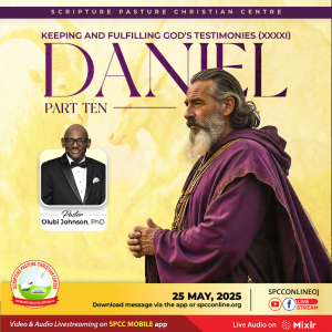 Keeping & Fulfilling God’s Testimonies - Daniel (23)