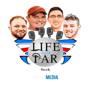 Ep.14 - Life Over Par (Nobody Wants To Poop In Your Cup)