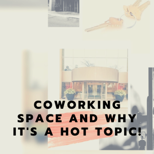 Co-working Space and why it's a hot topic!