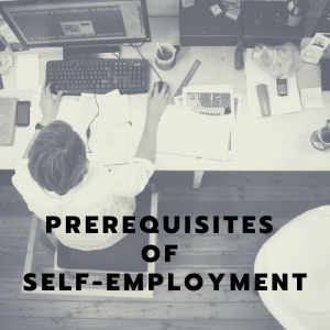 Prerequisites of self-employment