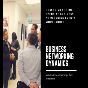 How To Make Time Spent At Business Networking Events Worthwhile