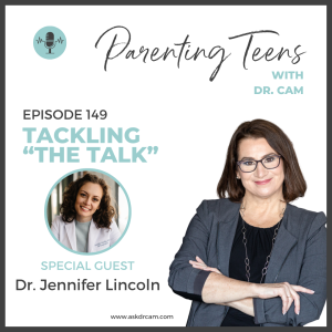 Tackling “The Talk” with Your Teen with Dr. Jennifer Lincoln