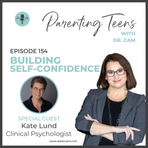 Building Up Your Teen’s Self-Confidence with Kate Lund