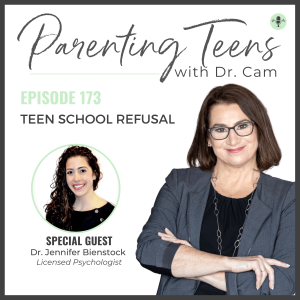 Teen School Refusal with Dr. Jennifer Bienstock