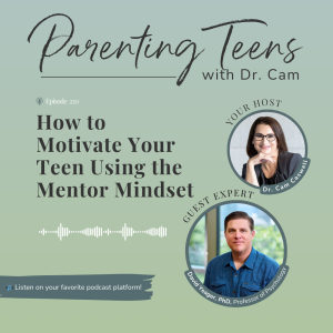 How to Motivate Your Teen Using the Mentor Mindset Method with Dr. David Yeager