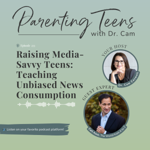 Raising Media-Savvy Teens: Teaching Unbiased News Consumption with Carl Azuz