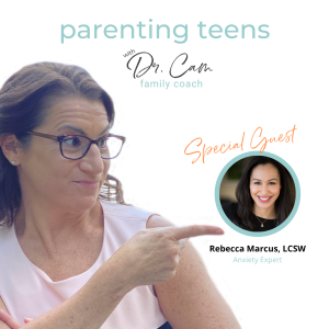 Helping teens with anxiety with Rebecca Marcus, LCSW