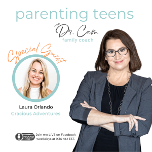 Creative Ways to Connect with Your Teen with Laura Orlando