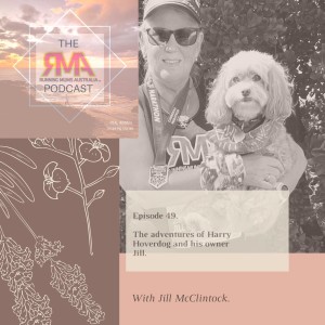 The RMA Podcast. Episode 49. The adventures of Harry Hoverdog and his owner Jill. With Jill McClintock