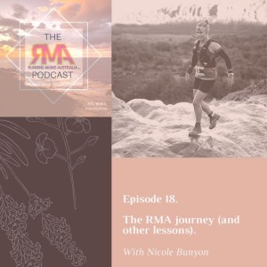 The RMA Podcast. Episode 18. The RMA Journey (and other lessons) with Nicole Bunyon