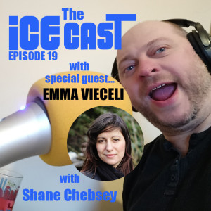 The ICE-CAST - Episode 19 -Emma Vieceli