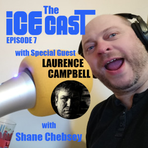 The ICE-CAST - Episode 7 - Laurence Campbell