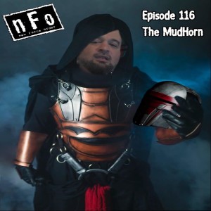 The new Force order: a Star Wars podcast - Episode 116- The “MudHorn”