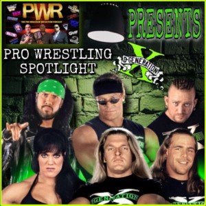 The PWR Presents - Pro Wrestling Spotlight: Degeneration X