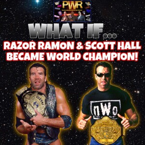 “What if”… Scott Hall & Razor Ramon Became World Champion!