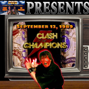 Pro Wrasslin’ Reflection Episode 188: NWA CLASH OF THE CHAMPIONS 1989!