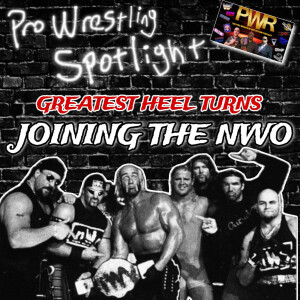 Pro Wrestling Spotlight: Greatest Heel Turns - Joining The NWO