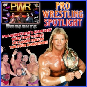 Pro Wrestling Spotlight: Pro Wrestling’s Greatest Baby Face Turns - Lex Luger