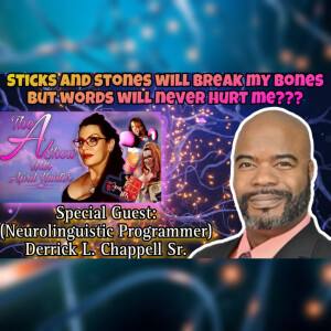 The A Show With April Hunter 2/1/23: Sticks and stones will break my bones but words will never hurt me?
