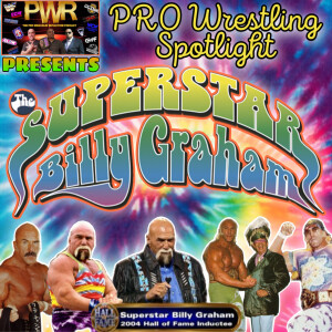 Pro Wrestling Spotlight: SUPERSTAR BILLY GRAHAM