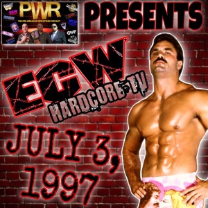 Pro Wrasslin’ Reflection Episode 182: ECW HARDCORE TV JULY 3, 1997