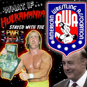 PWR Presents: WHAT IF?.. Hulk Hogan Stayed with The AWA