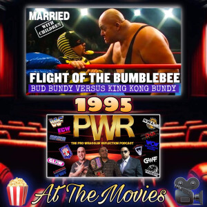 PWR AT THE MOVIES: Married With Children with guest King Kong Bundy (1995)