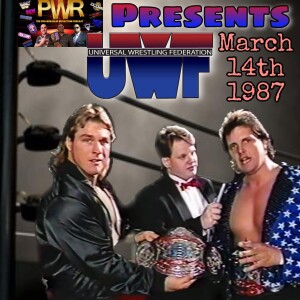 Pro Wrasslin’ Reflection Episode 164: UWF Wrestling 3/14/87