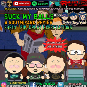 Suck My Balls #65 - S4E14 Pip - 