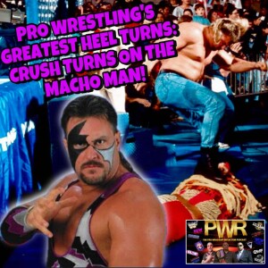 PRO WRESTLING'S GREATEST HEEL TURNS: Crush turns on Macho Man (1993)