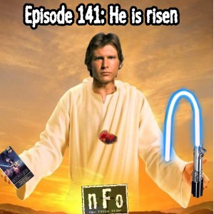 The new Force order: a Star Wars Podcast - Episode 141: He is risen