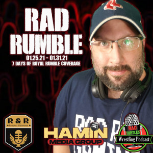 #RADRUMBLE Day 7 : RTW WWE Royal Rumble 2021 Post Game Wrap Up Show! -Poz, RBV &MSG