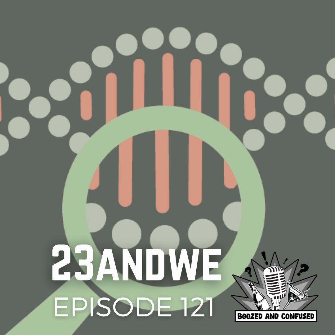 Episode 121: 23andwe