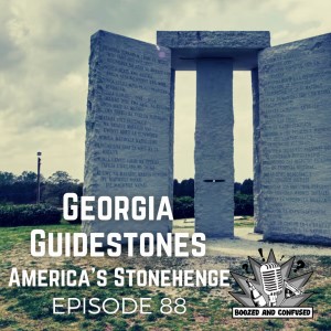 Episode 88: Georgia Guidestones