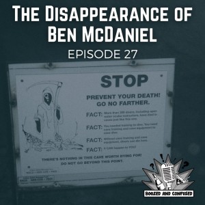 Episode 27: The Disappearance of Ben McDaniel
