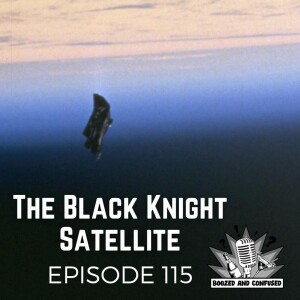 Episode 115: The Black Knight Satellite