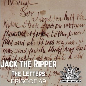 Episode 49: Jack the Ripper: The Letters
