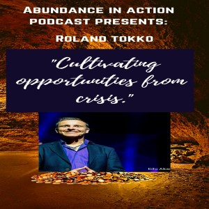 EP #14 Cultivating opportunities from Crisis - Co-founder of Better You Academy Roland Tokko