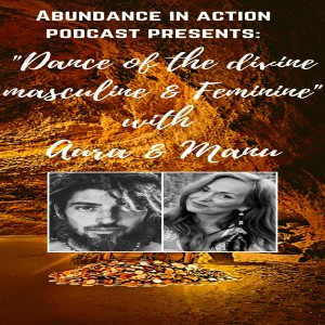 EP#4 Aura & Manu - The Dance between the divine masculine & feminine - Part 2