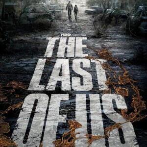 The Last of Us HBO--Episodes 1 + 2