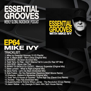 ESSENTIAL GROOVES WITH MIKE IVY EPISODE 64