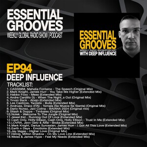 ESSENTIAL GROOVES WITH DEEP INFLUENCE EPISODE 94