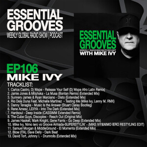 ESSENTIAL GROOVES WITH MIKE IVY EPISODE 106