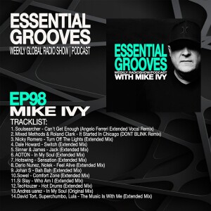 ESSENTIAL GROOVES WITH MIKE IVY EPISODE 98